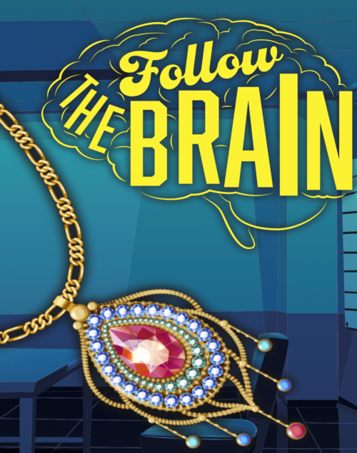 Follow the Brain
